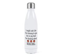 Gift Base I Might Look Like I'm Listening To You Basketball Double Wall Water Bottle Insulated Stainless Steel Sports Drinks 500ml White