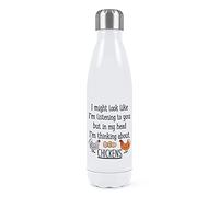 Gift Base I Might Look Like I'm Listening To You Chickens Double Wall Water Bottle Insulated Stainless Steel Sports Drinks 500ml White