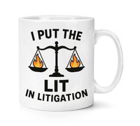 Gift Base I Put The Lit in Litigation Lawyer 10oz Mug Cup