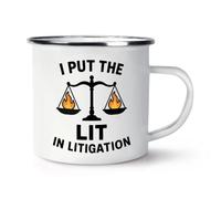 Gift Base I Put The Lit in Litigation Lawyer Enamel Mug Cup