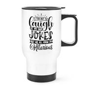 Gift Base I Try Not to Laugh At My Own Jokes But We All Know I'm Hilarious Travel Mug Cup with Handle