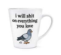 Gift Base I Will Sh*t On Everything You Love Pigeon 12oz Latte Mug Cup