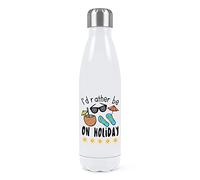 Gift Base I'd Rather Be On Holiday Double Wall Water Bottle Insulated Stainless Steel Sports Drinks 500ml White