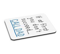 Gift Base If At First You Don't Succeed Call Dad PC Computer Mouse Mat Pad