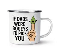 Gift Base If Dads were Bogeys I'd Pick You Enamel Mug Cup