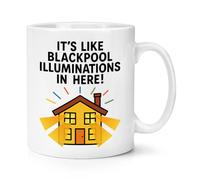 Gift Base It's Like Blackpool Illuminations in Here 10oz Mug Cup