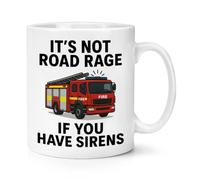 Gift Base It's Not Road Rage If You Have Sirens Fire Engine 10oz Mug Cup