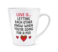 Gift Base Love is Letting Each Other Know When You're Going for A Poo 12oz Latte Mug Cup