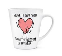 Gift Base Mum I Love You from The Bottom of My Heart Bum 12oz Latte Mug Cup