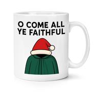 Gift Base O Come All Ye Faithful Parody 10oz Mug Cup
