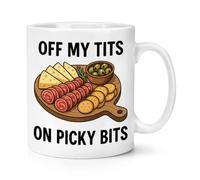 Gift Base Off My Tits On Picky Bits 10oz Mug Cup