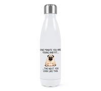Gift Base One Minute You are Young and Fit The Next You Look Like This Pug Double Wall Water Bottle
