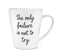Gift Base The Only Failure is Not to Try 12oz Latte Mug Cup