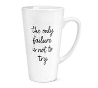 Gift Base The Only Failure is Not to Try 17oz Large Latte Mug Cup