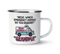 Gift Base Which Emergency Service Do You Require Grandma Enamel Mug Cup