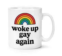 Gift Base Woke Up Gay Again Rainbow 10oz Mug Cup