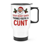 Gift Base Your Secret Santa Thinks You're A C*nt Travel Mug Cup with Handle