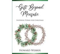 Gift Beyond Measure: Inspiring poems for Christmas