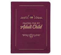 Gift Book 199 Prayers for My Adult Child Faux Leather