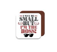 Gift Coaster for Boss/Manager - I May Be Small But I'm The Boss! - Giftset - Made by MUGGZ in The UK