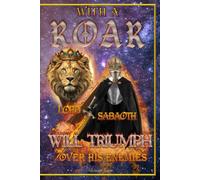 Gift Edition Journal-Lord Sabaoth, Dread Warrior from the Heavens with Lion of Judah: Volume 1A