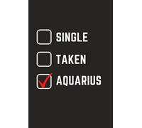 Gift for Aquarius: Aquarius Notebook | Funny Gag Humor Journal Present for Aquarius Men and Women | Aquarius Notebook for Him and Her | Hilarious ... for Aquarius | Gift for Astrology Lovers