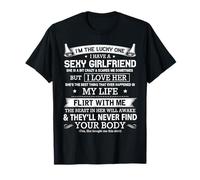 Gift for Boyfriend I'm The Lucky One I Have Sexy Girlfriend T-Shirt