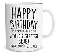 Gift for Brother Sibling Present Coffee Mug Cup Happy Birthday World's Greatest Sister Funny Present Adult Humour Banter Mugs WSDMUG1252