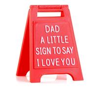 Gift for Dad - “Dad, A Little Sign to Say I Love You” - Unique Gift for Father’s Day, Birthday, Christmas, or Just Because - Cute Desk Decor, Novelty Sign for Dads