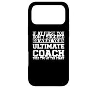 Gift for Ultimate Coaches - Do What Your Ultimate Coach T Case for iPhone 17 Pro Max
