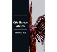 Gift Horses: Stories