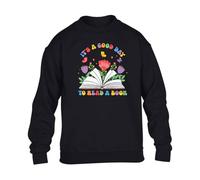 Gift Hub World Book Day IT'S A GOOD DAY TO READ A BOOK Kids SweatShirt Funny Festive Aesthetic Boys Sarcastic Rumor Girls Happy Floral Cheerful School EventGift Sweat Black - Youth Medium (Age 7-8)