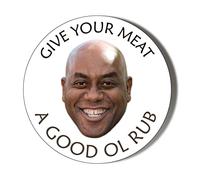 Gift Insanity AINSLEY HARRIOTT - GIVE YOUR MEAT A GOOD OLD RUB - 45mm SUPER SAFE CLIP BADGE