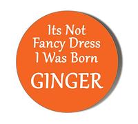 Gift Insanity BORN GINGER 45mm Novelty Badge