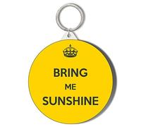 Gift Insanity BRING ME SUNSHINE LARGE 58mm ROUND KEYRING