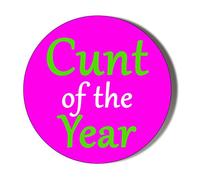Gift Insanity CUNT OF THE YEAR - GREEN TEXT ON PINK BACKGROUND - 58mm Large Magnet