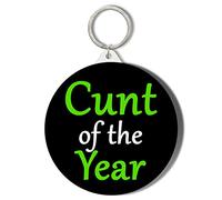 Gift Insanity CUNT OF THE YEAR - GREEN WRITING - BLACK BACKGROUND - 45mm Small Keyring