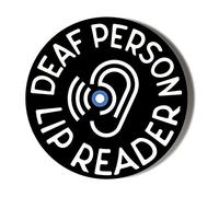 Gift Insanity DEAF PERSON LIP READER BLACK 45mm Novelty Badge