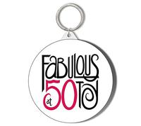 Gift Insanity FABULOUS AT 50 LARGE 58mm ROUND KEYRING