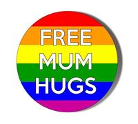 Gift Insanity FREE MUM HUGS RAINBOW LGBT 38mm Small Novelty Badge