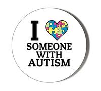 Gift Insanity I LOVE SOMEONE WITH AUTISM 45mm Novelty Badge
