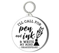 Gift Insanity I'LL CALL FOR PEN AND INK AND WRITE MY MIND - WILLIAM SHAKESPEARE - 45mm Short Chain Mirror Keyring