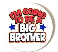 Gift Insanity I'M GOING TO BE A BIG BROTHER 58mm Badge