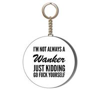 Gift Insanity I'M NOT ALWAYS A WANKER 58mm Long Chain KEYRING BOTTLE OPENER