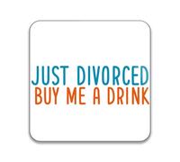 Gift Insanity Just Divorced Buy Me A Drink 55mm x 55mm Square Badge