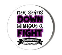 Gift Insanity NOT GOING DOWN WITHOUT A FIGHT - CROHNS DISEASE AWARENESS - 45mm SUPER SAFE CLIP BADGE