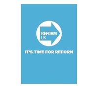 Gift Insanity Political Reform Party Campaign A4 Poster, Reform Party Logo - It's TIME for Reform A4 Size