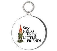 Gift Insanity SAY HELLO TO MY LITTLE FRIEND GNOME 45mm Keyring