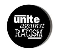 Gift Insanity UNITE AGAINST RACISM 58mm novelty badge