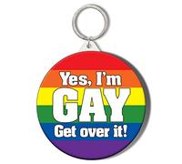 Gift Insanity YES I'M GAY GET OVER IT RAINBOW BACKGROUND 45mm Keyring